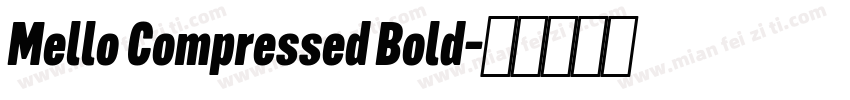 Mello Compressed Bold字体转换